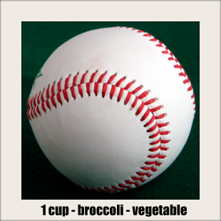 1 cup serving size (baseball)